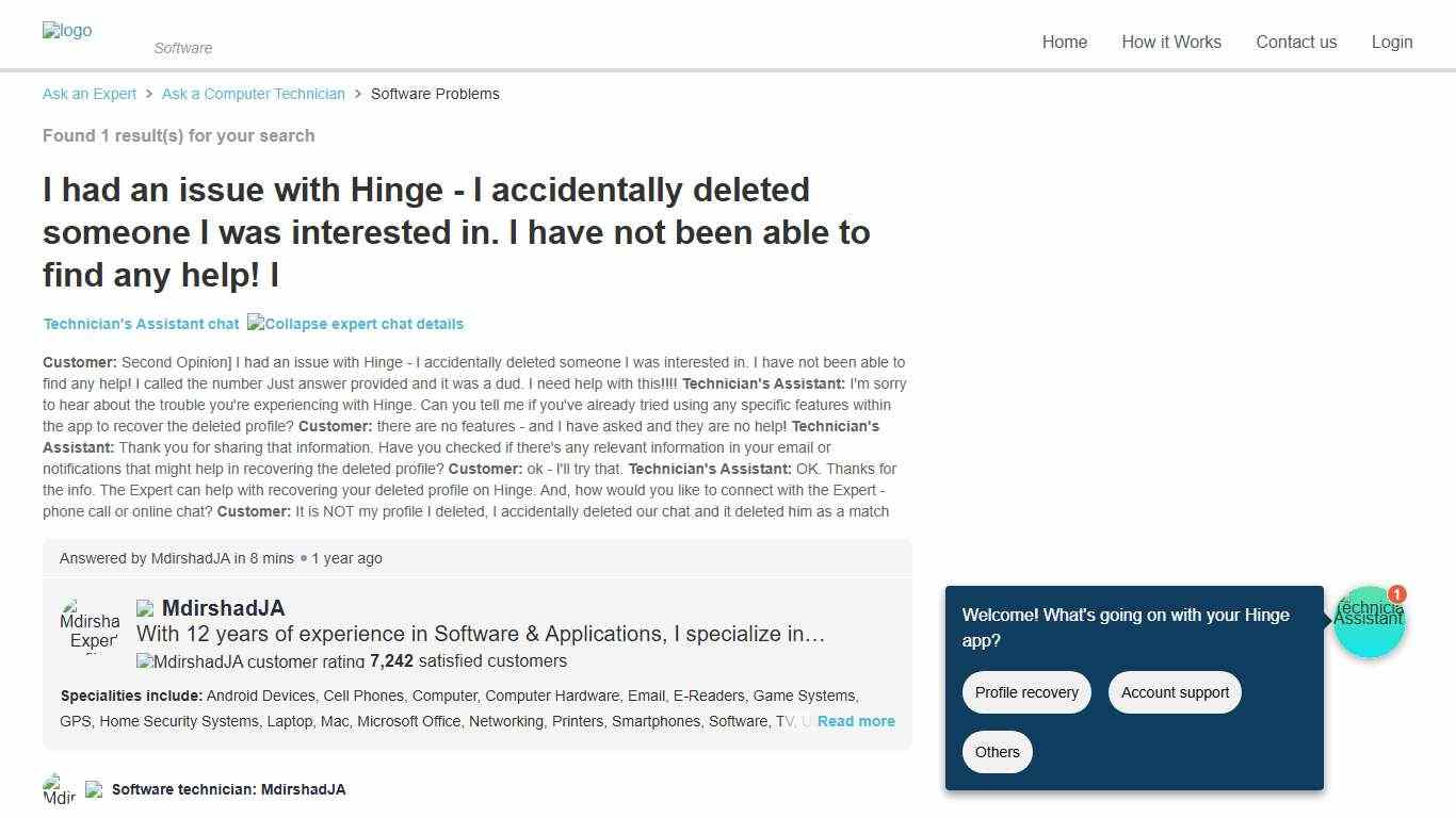 I had an issue with Hinge - I accidentally deleted someone I was interested in. I have not been able to find any help! I